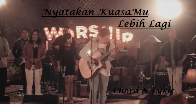 Nyatakan KuasaMu Lebih Lagi