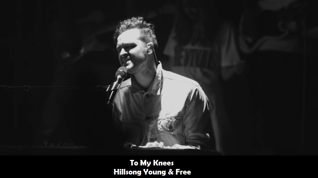 To My Knees Chord & Lyrics – Young & Free