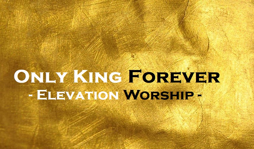 Only King Forever