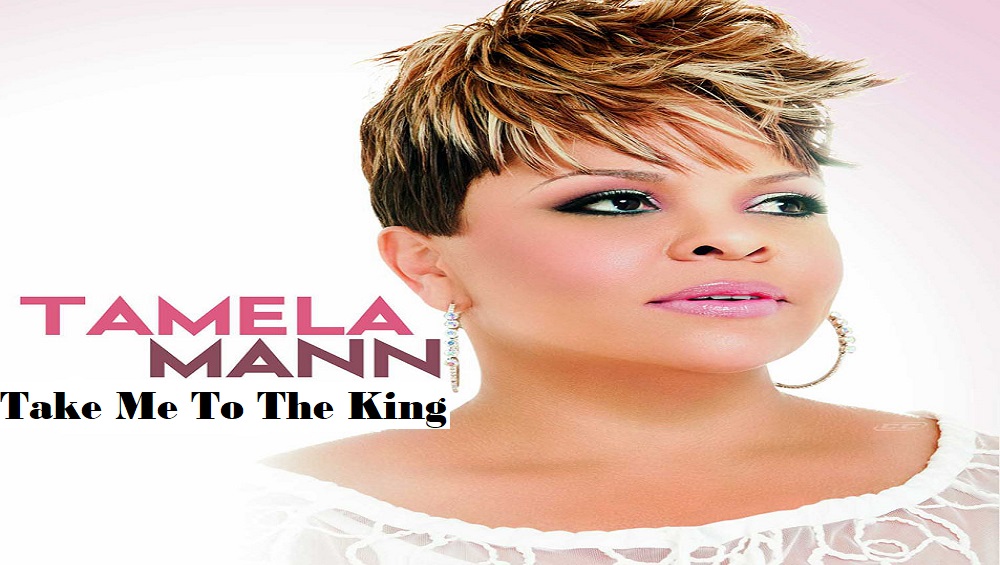 Take Me To The King Chords - Tamela Mann - ChordMUSIC