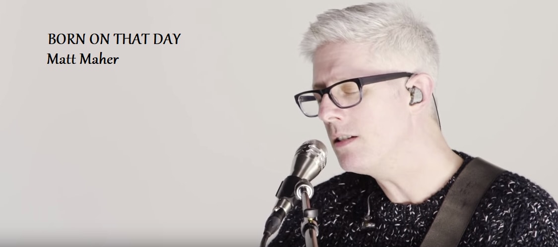 BORN ON THAT DAY Chords – Matt Maher BORN ON THAT DAY Chords