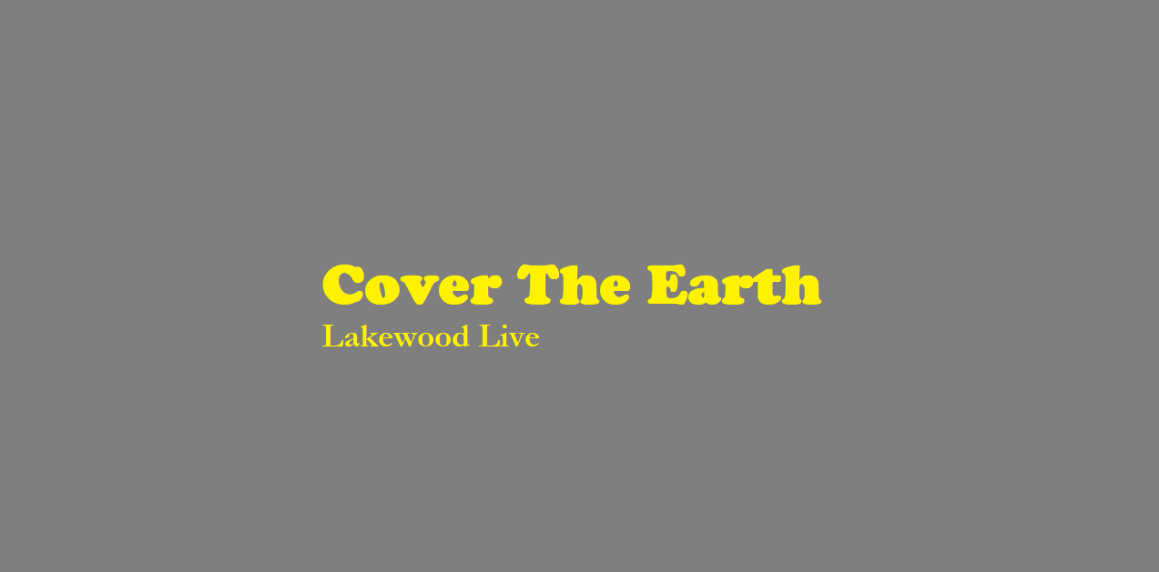 Cover The Earth chords Lakewood Live