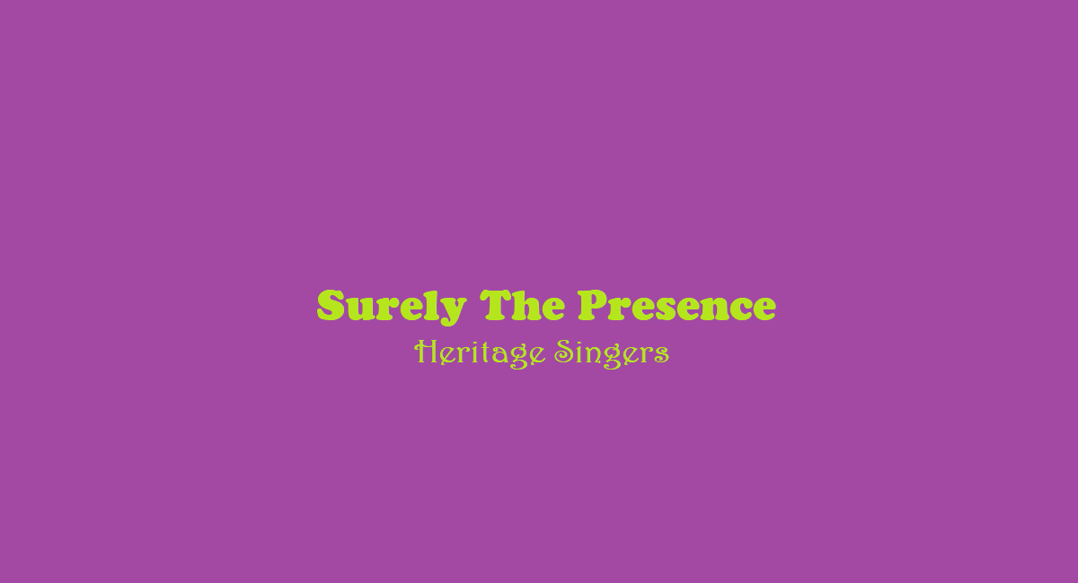 Surely The Presence chords