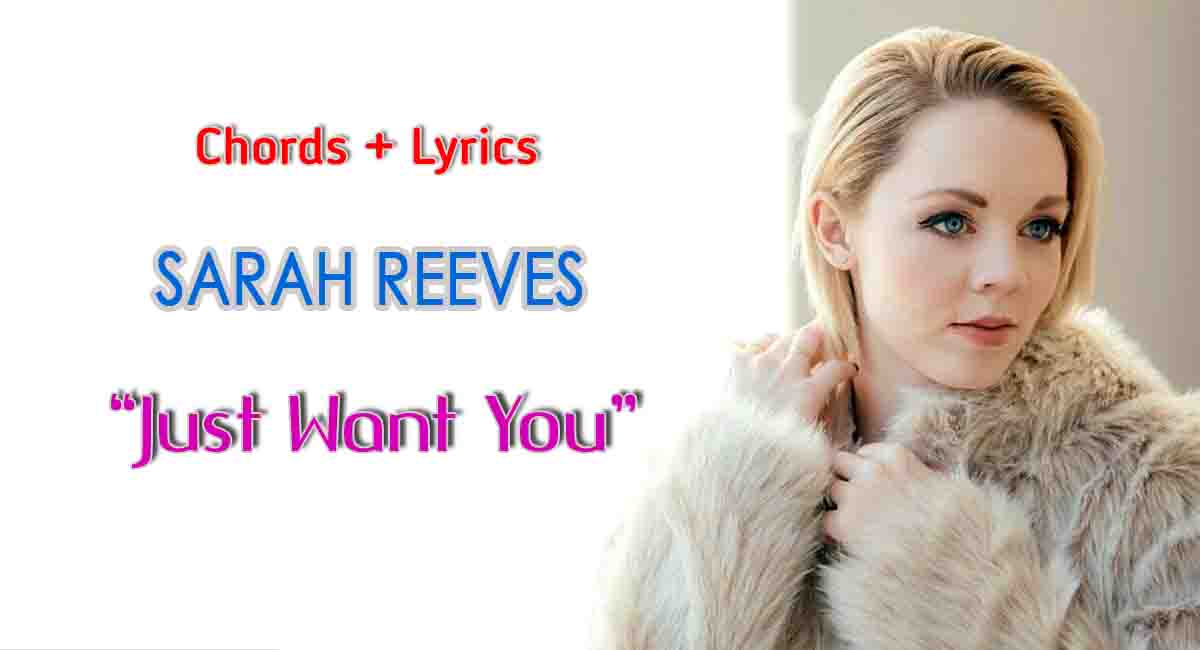 Just Want You_lyrics and chord