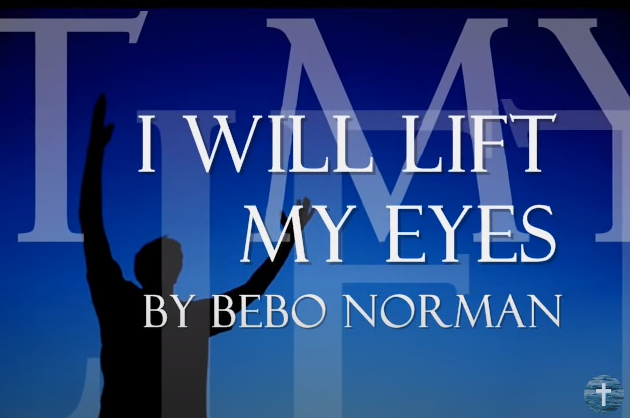 i will lift my eyes