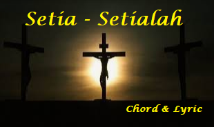 setia setialah