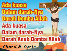 There is Power in the Blood (ada kuasa dalam darahNya) – Chord and Lyrics Ada kuasa