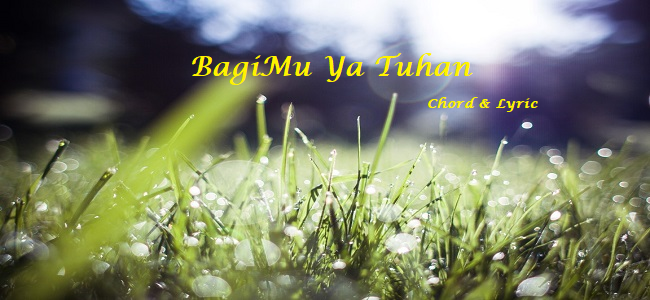 BagiMu Ya Tuhan