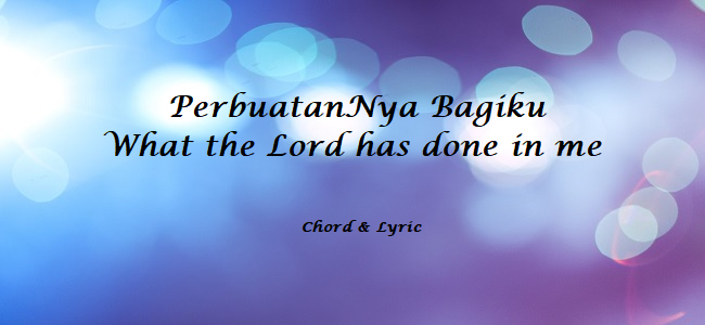 PerbuatanNya bagiku