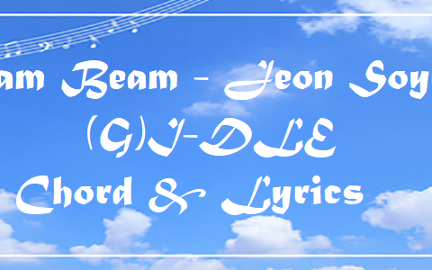 Beam Beam -Jeon Soyeon of (G)I-DLE
