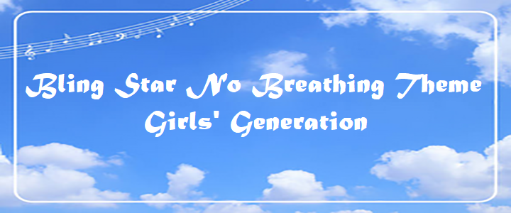 Bling Star No Breathing Theme