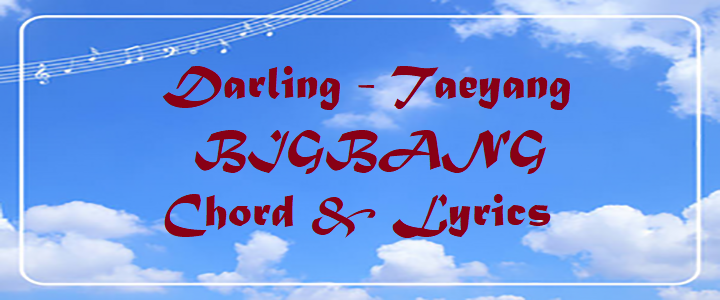 Darling - Taeyang of BIGBANG