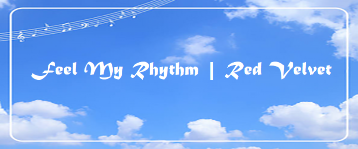 Feel My Rhythm