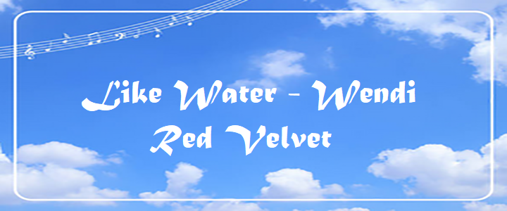 Like Water - Wendi - Red Velvet