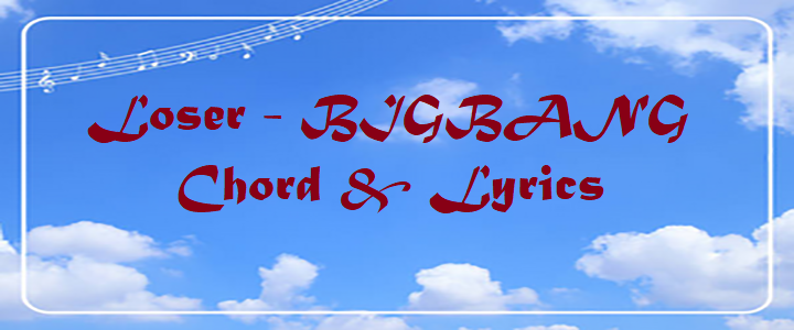 Loser - BIGBANG