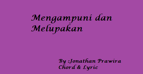 Mengampuni & Melupakan