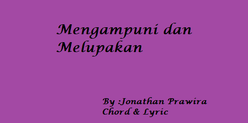 Mengampuni & Melupakan