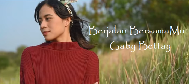 Berjalan BersamaMu Chords & Lyrics - Gaby Bettay