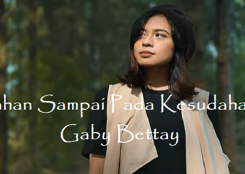 Bertahan Sampai Pada Kesudahannya Chords & Lyrics - Gaby Bettay