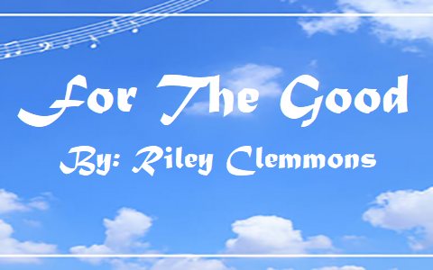 For The Good