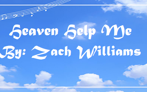 Heaven Help Me