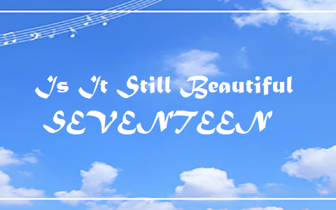 Is It Still Beautiful - SEVENTEEN