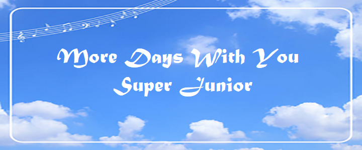 More Days With You - Super Junior
