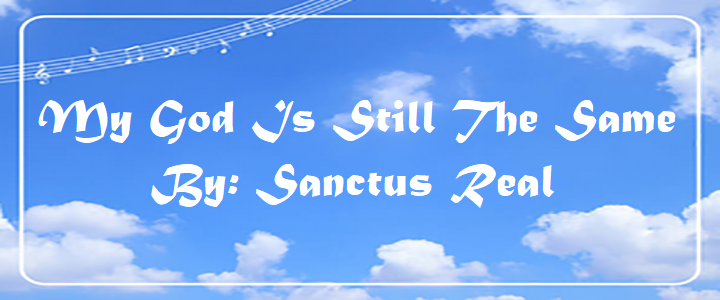 My God Is Still The Same