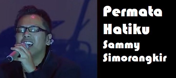 Permata Hatiku by Sammy Simorangkir