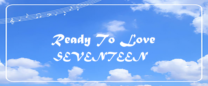 Ready To Love - SEVENTEEN