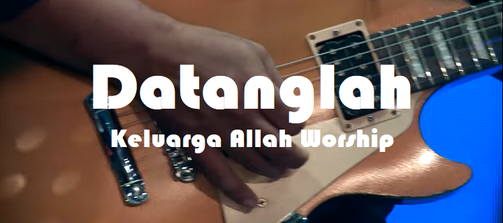 Roh Kudus Datanglah by Keluarga Allah Worship