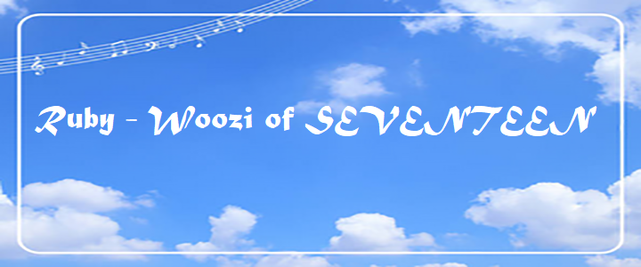 Ruby - Woozi of SEVENTEEN