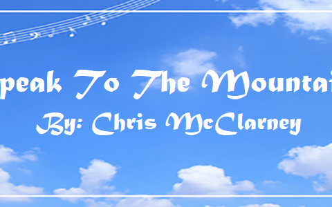 Speak To The Mountains