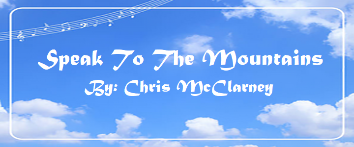 Speak To The Mountains