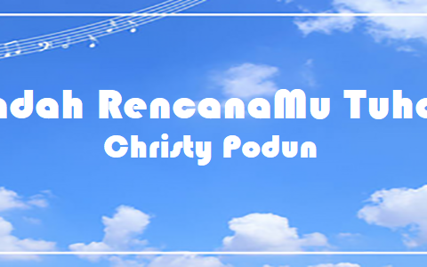Indah RencanaMu Tuhan - Chords & Lyrics