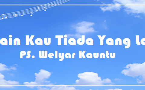 Selain Kau Tiada Yang Lain - Chords & Lyrics