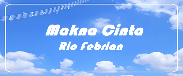Makna Cinta - Rio Febrian