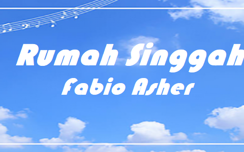 Rumah Singgah - Fabio Asher