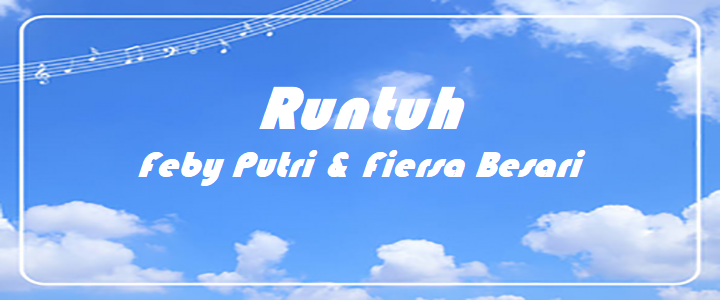 Runtuh - Feby Putri & Fiersa Besari