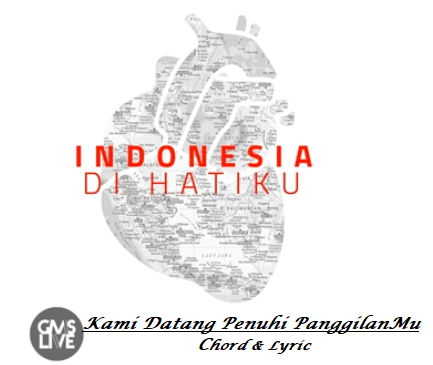 Kami Datang Penuhi PanggilanMu - Chord & Lyric