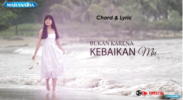 Bukan karna kebaikanMu