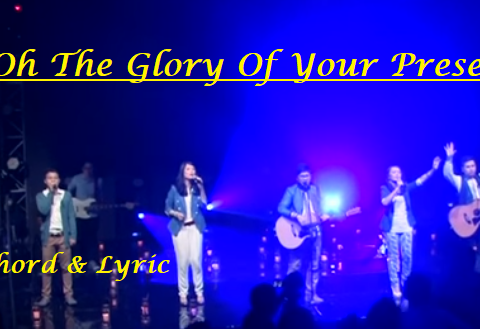 Oh The Glory Of Your Presence