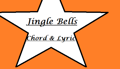 Jingle Bells - Chord & Lyric