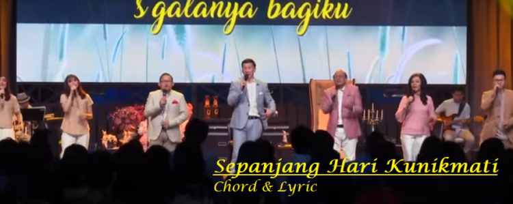 Sepanjang Hari Kunikmati - Chord & Lyric