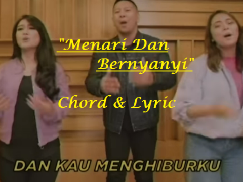 Menari Dan Bernyanyi - Chord & Lyric