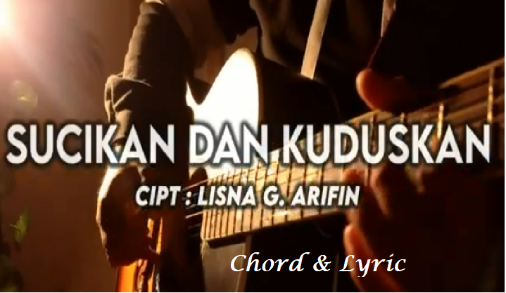 Sucikan Dan Kuduskan