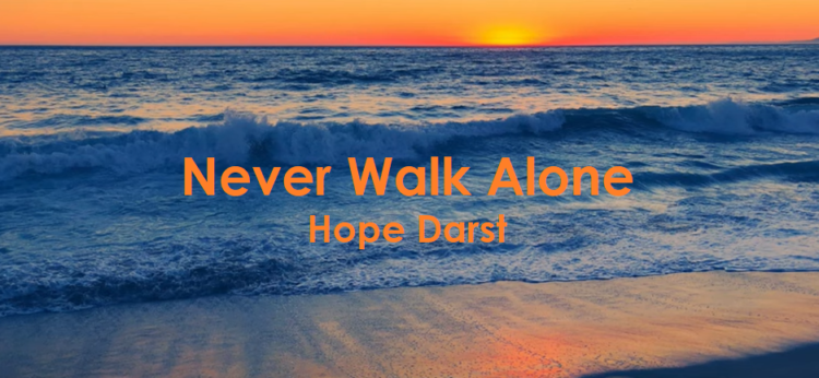 Never Walk Alone