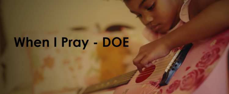 When I Pray - DOE