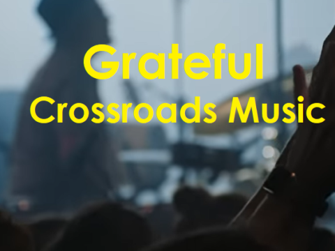 Grateful - Crossroads Music