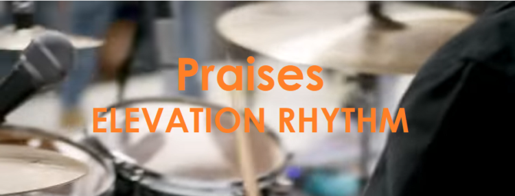 Praises - ELEVATION RHYTHM